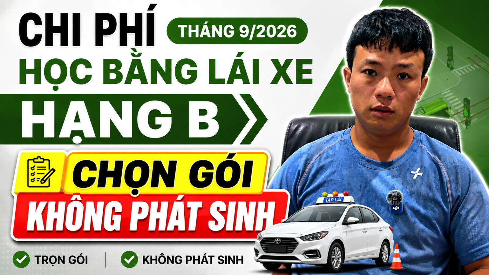 Chi phí học bằng lái xe ô tô hạng B tại Hà Nội tháng 9 năm 2026: Gói 18 triệu hay 21 triệu